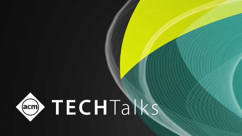 ACM Tech Talks